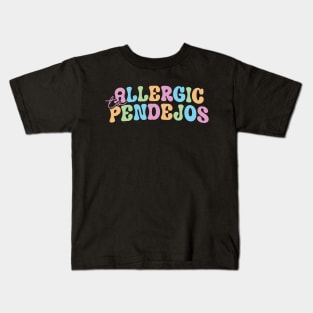 allergic to pendejos Kids T-Shirt